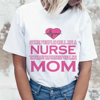 Moterų Marškinėlius esu Slaugytoja Ir Motinos, anglų laiškas printingT-shirt Vasaros Balti trumpomis Rankovėmis Apvalios Kaklo Ponios marškinėliai